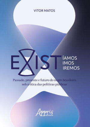 Existíamos, Existimos e Existiremos