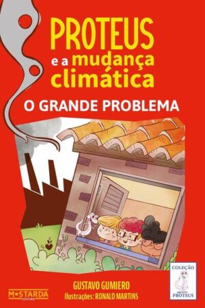 Proteus e a Mudança Climática: O Grande Problema