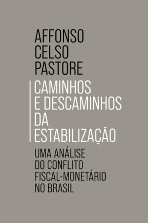 Caminhos e descaminhos da estabilização