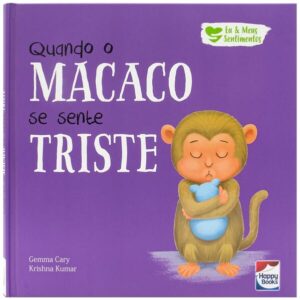 Eu e Meus Sentimentos: Quando o Macaco se sente TRISTE