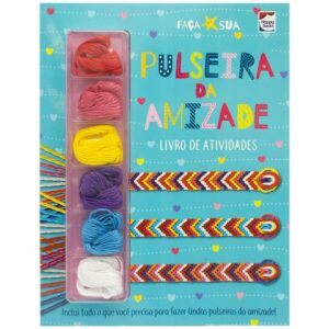 Faça sua Pulseira da Amizade