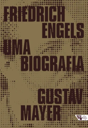Friedrich Engels: uma biografia