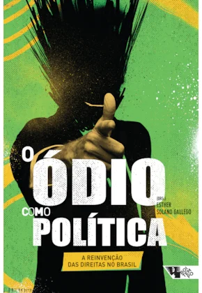 O ódio como política