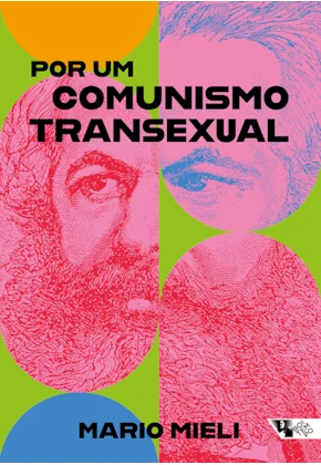 Por um comunismo transexual