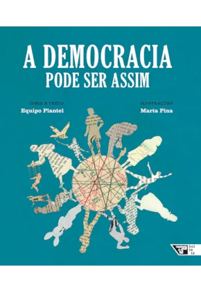 A democracia pode ser assim