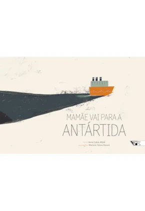 Mamãe vai para a Antártida