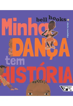 Minha dança tem história
