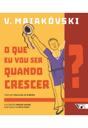 O que eu vou ser quando crescer?