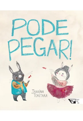 Pode pegar!