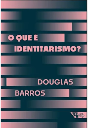 O que é identitarismo?