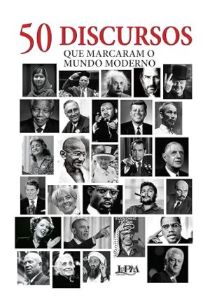 50 discursos que marcaram o mundo moderno