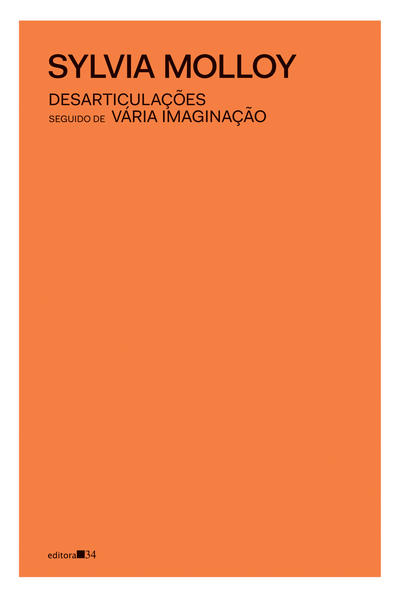 Desarticulações, seguido de Vária imaginação