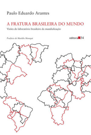 A fratura brasileira do mundo
