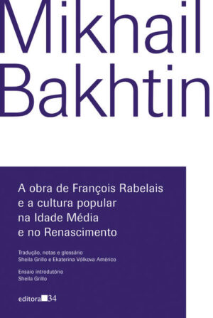A obra de François Rabelais e a cultura popular na Idade Média e no Renascimento