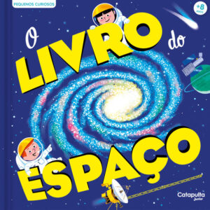 Pequenos Curiosos: O livro do espaço