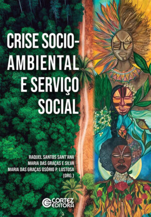 Crise socio-ambiental e Serviço Social