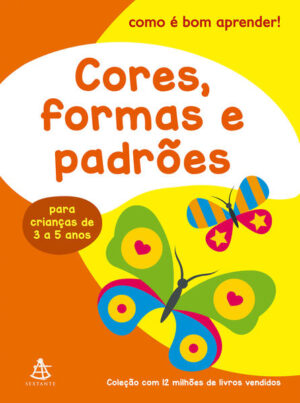 Cores, formas e padrões (Como É Bom Aprender!)