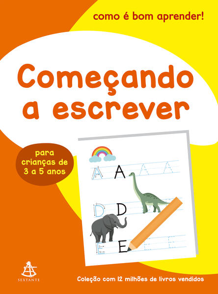 Começando a escrever (Como É Bom Aprender!)