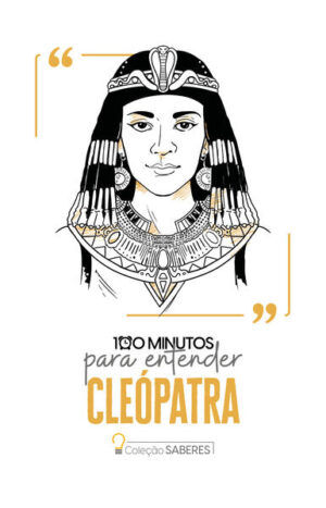 100 minutos para entender Cleópatra