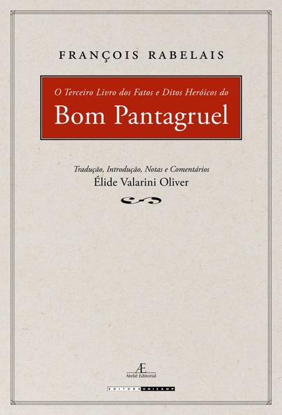 O Terceiro Livro dos fatos e Ditos Heroicos do Bom Pantagruel