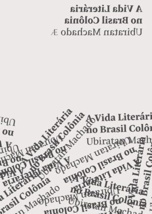 A Vida Literária no Brasil Colônia