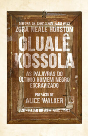 Olualê Kossola: As palavras do último homem negro escravizado