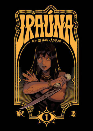 Iraúna do Olhar Âmbar Vol. 01