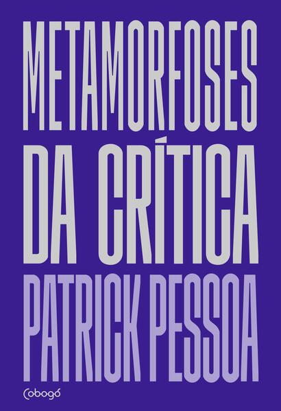 Metamorfoses da crítica