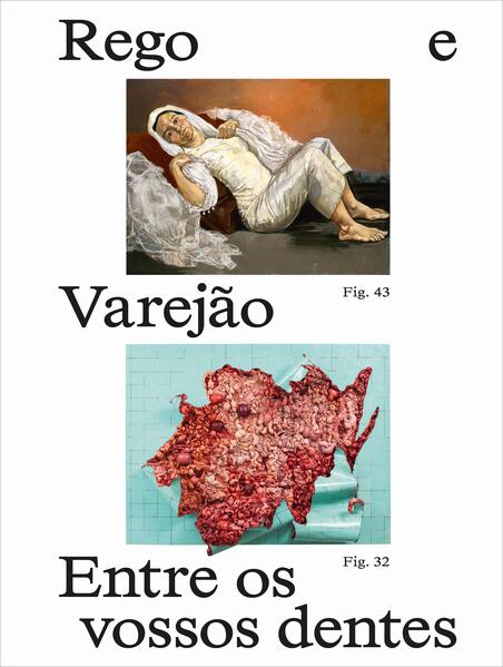 Paula Rego e Adriana Varejão
