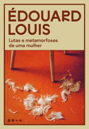 Lutas e metamorfoses de uma mulher