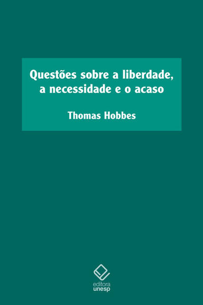 Questões sobre a liberdade, a necessidade e o acaso
