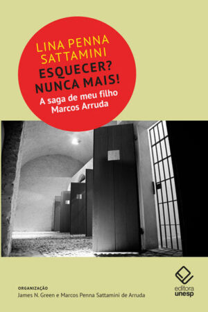 Esquecer? Nunca mais!