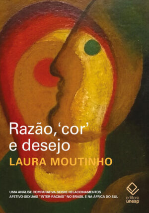 Razão, cor e desejo - 2ª edição