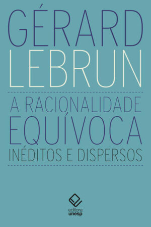 A racionalidade equívoca