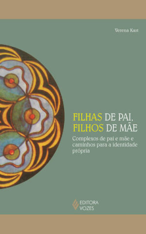 Filhas de pai, filhos de mãe