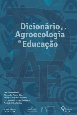Dicionário de Agroecologia e Educação