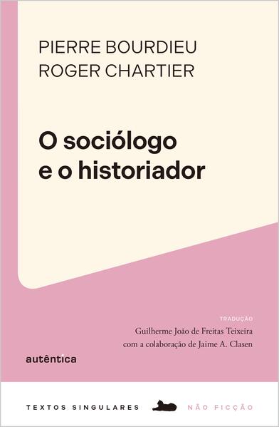 O sociólogo e o historiador