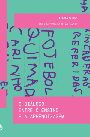 O diálogo entre o ensino e a aprendizagem