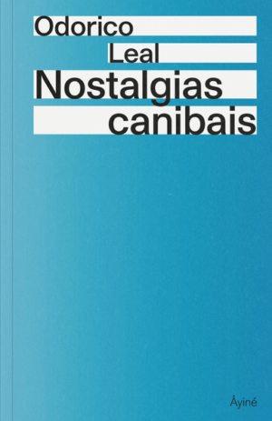 Nostalgias canibais