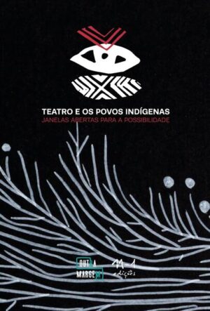 Teatro e os povos indígenas