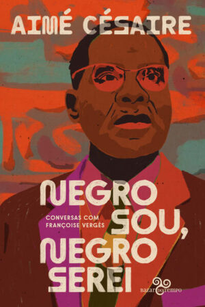 Negro sou, negro serei