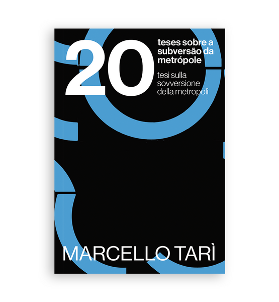 20 teses sobre a subversão na metrópole