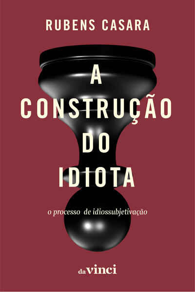 A construção do idiota