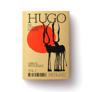 Hugo de Carvalho Ramos — Obras reunidas — Vol. 1