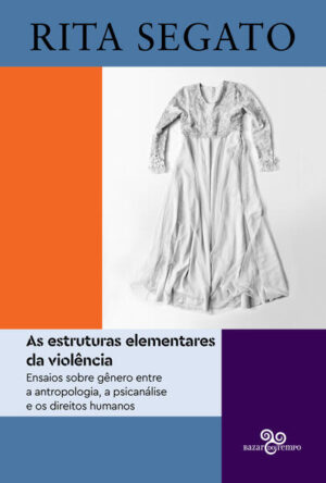 As Estruturas elementares da violência