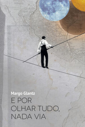 E por olhar tudo, nada via