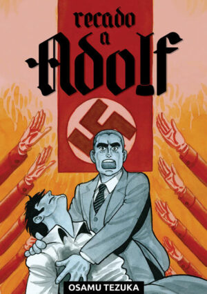 Recado a Adolf (Vol. 1 de 2)
