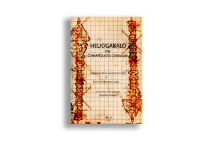 Heliogabalo ou O anarquista coroado