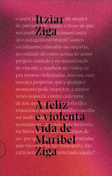 A feliz e violenta vida de Maribel Ziga