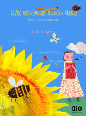 Livro dos números, bichos e flores - para os pequeninos